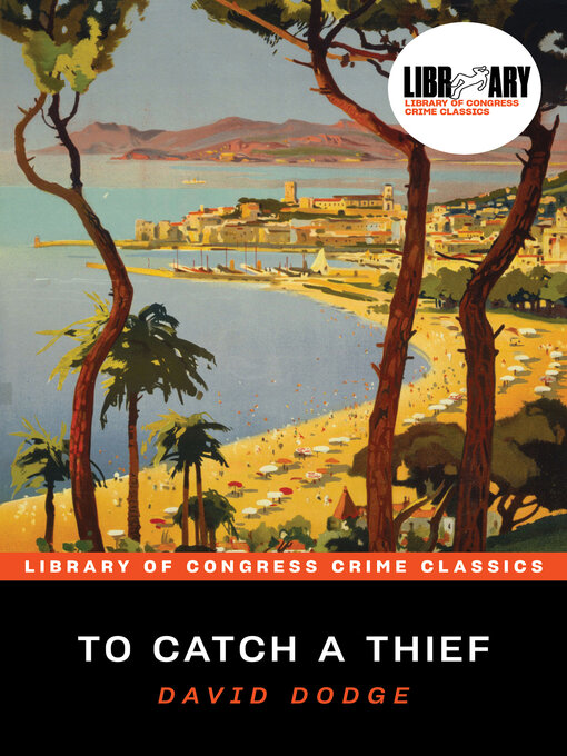 Title details for To Catch a Thief by David Dodge - Available